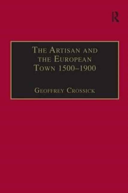 The Artisan and the European Town, 1500–1900