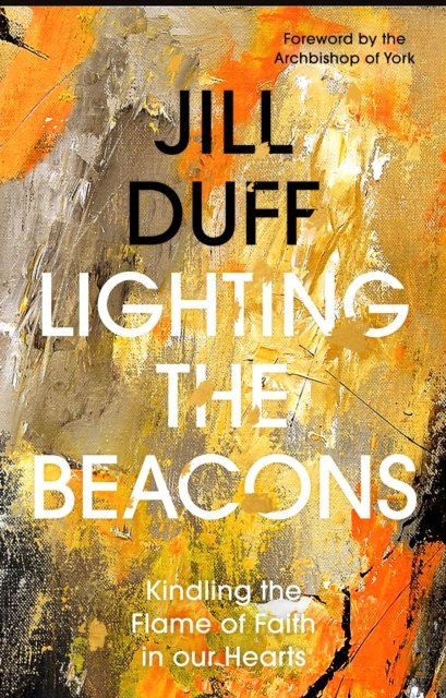 Lighting the Beacons – Kindling the Flame of Faith in our Hearts
