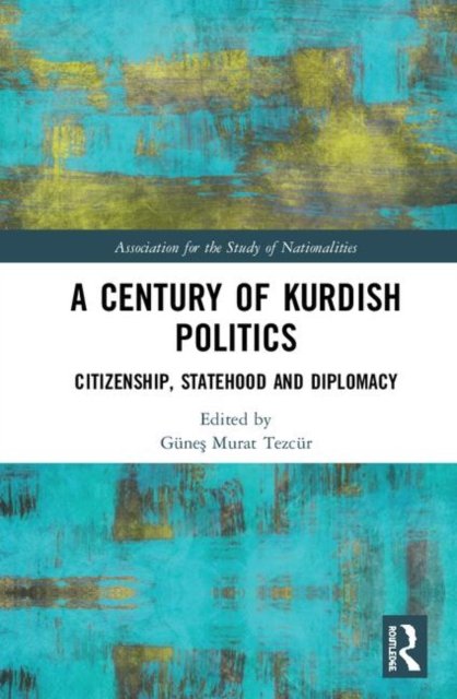 A Century of Kurdish Politics
