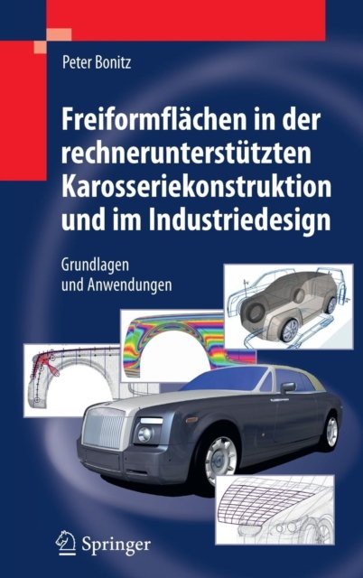 Freiformflachen in der rechnerunterstutzten Karosseriekonstruktion und im Industriedesign