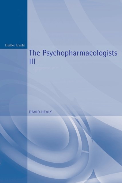 The Psychopharmacologists III
