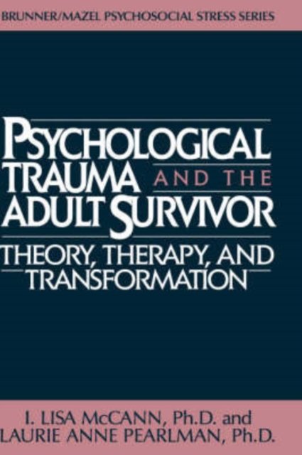 Psychological Trauma And Adult Survivor Theory