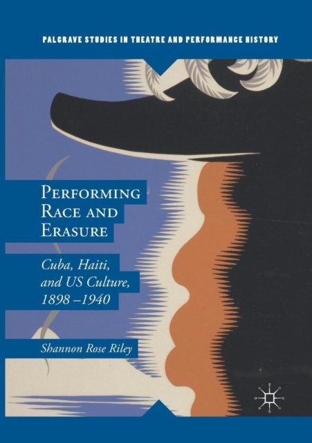 Performing Race and Erasure