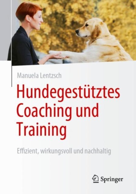 Hundegestutztes Coaching und Training