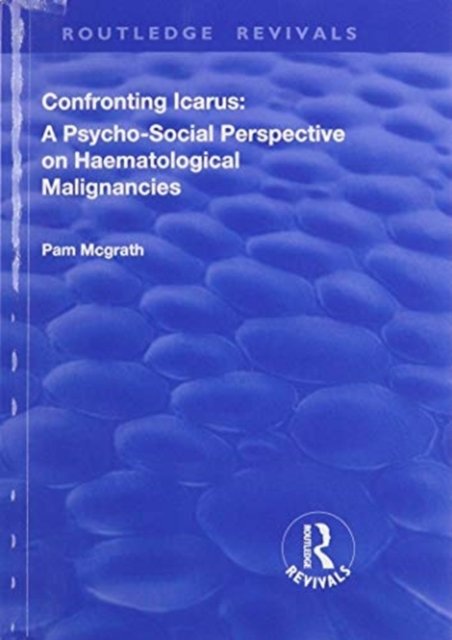 Confronting Icarus: A Psycho-social Perspective on Haematological Malignancies
