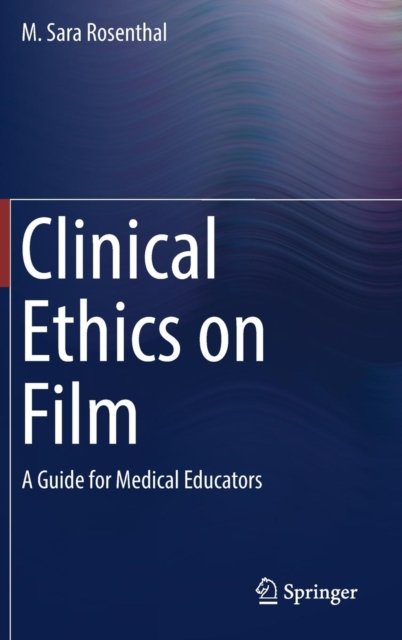 Clinical Ethics on Film