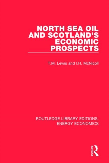 North Sea Oil and Scotland''s Economic Prospects