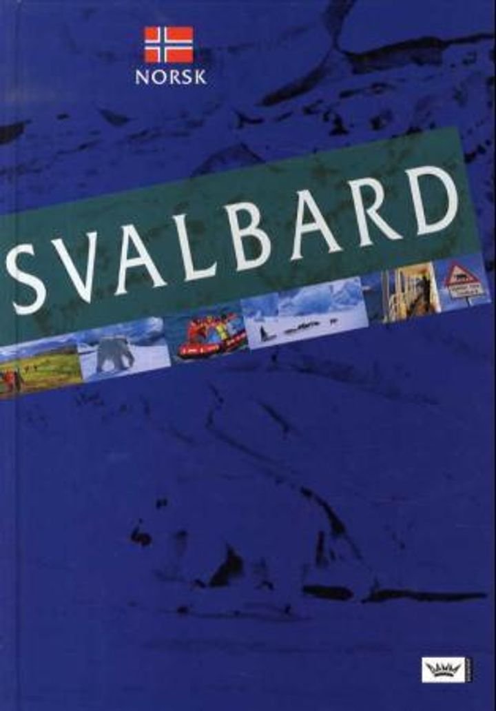 Svalbard - landet med de kalde kyster