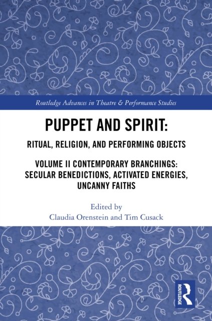 Puppet and Spirit: Ritual, Religion and Performing Objects