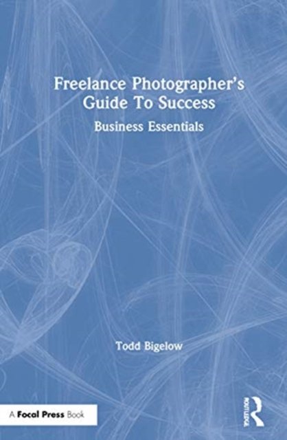 The Freelance Photographer’s Guide To Success