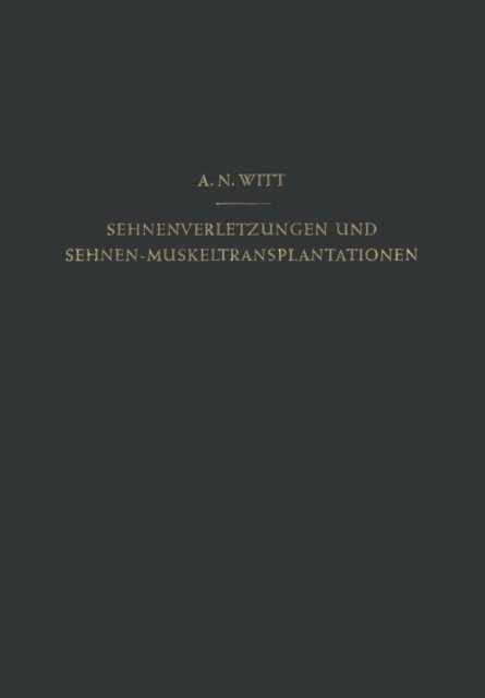 Sehnenverletzungen und Sehnen-Muskeltransplantationen