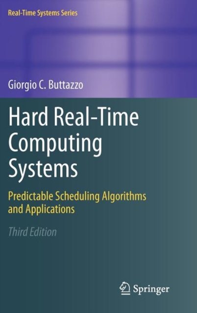 Hard Real-Time Computing Systems