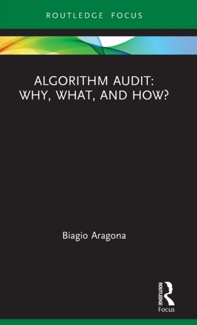 Algorithm Audit: Why, What, and How?