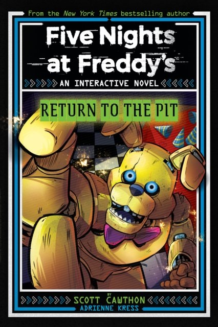 Five Nights at Freddy''s: Return to the Pit (Interactive Novel #2)