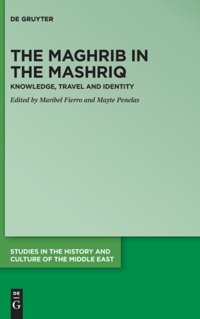 The Maghrib in the Mashriq