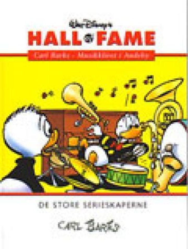 Carl Barks - musikklivet i Andeby : de store serieskaperne