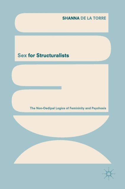 Sex for Structuralists