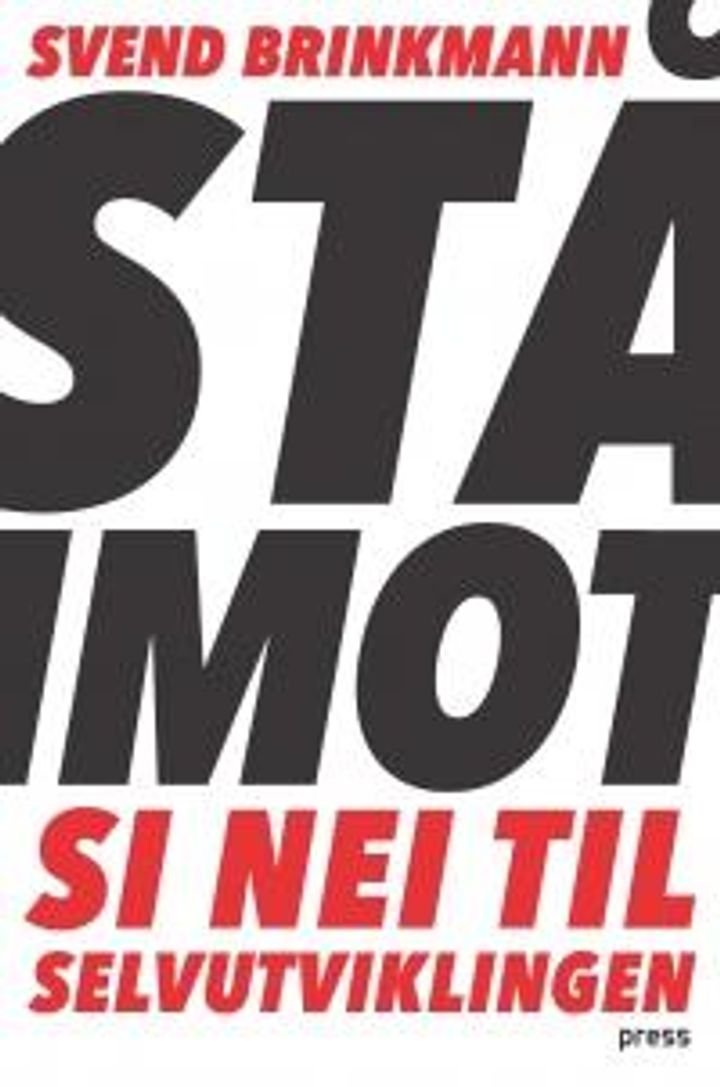 Stå imot - si nei til selvutviklingen