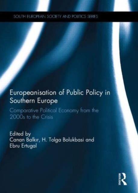 Europeanisation of Public Policy in Southern Europe