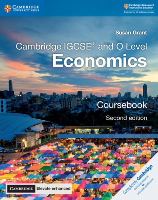 Cambridge Igcse and O Level Economics Coursebook With Cambridge Elevate Enhanced Edition 2 Years