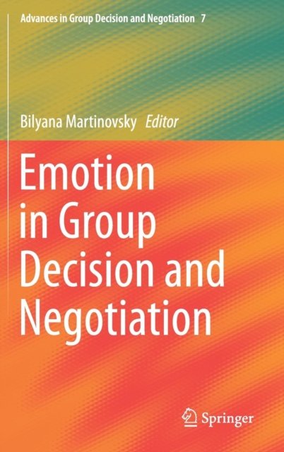 Emotion in Group Decision and Negotiation