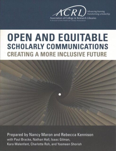 Open and Equitable Scholarly Communications