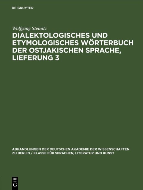 Dialektologisches Und Etymologisches Worterbuch Der Ostjakischen Sprache, Lieferung 3