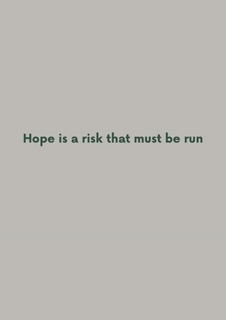 Robert Adam: Hope is a risk that must be run