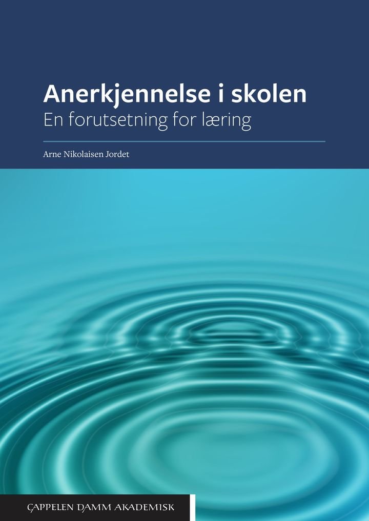 Anerkjennelse i skolen - en forutsetning for læring