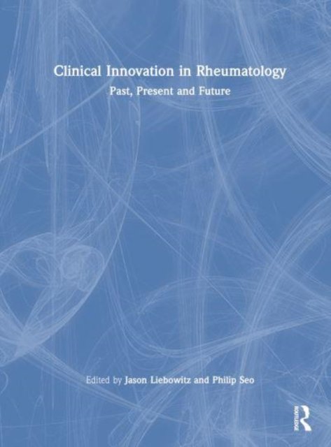 Clinical Innovation in Rheumatology