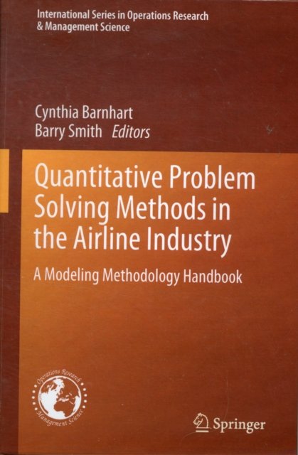 Quantitative Problem Solving Methods in the Airline Industry