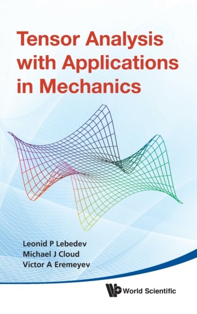 Tensor Analysis with Applications in Mechanics