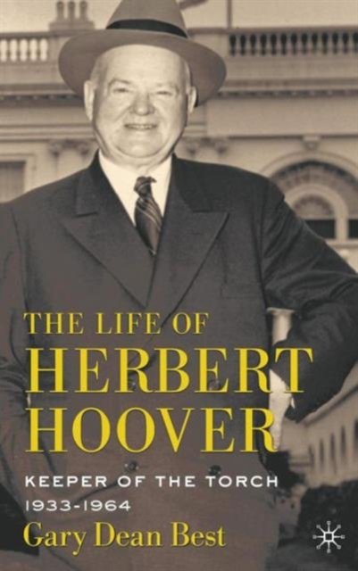 The Life of Herbert Hoover