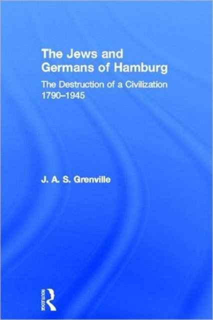 The Jews and Germans of Hamburg