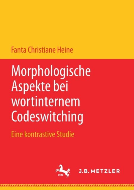 Morphologische Aspekte bei wortinternem Codeswitching