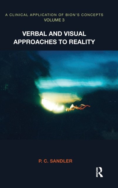 A Clinical Application of Bion''s Concepts