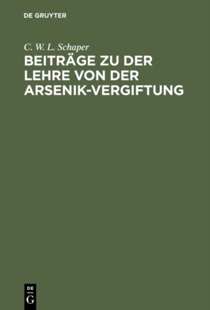 Beiträge Zu Der Lehre Von Der Arsenik-vergiftung