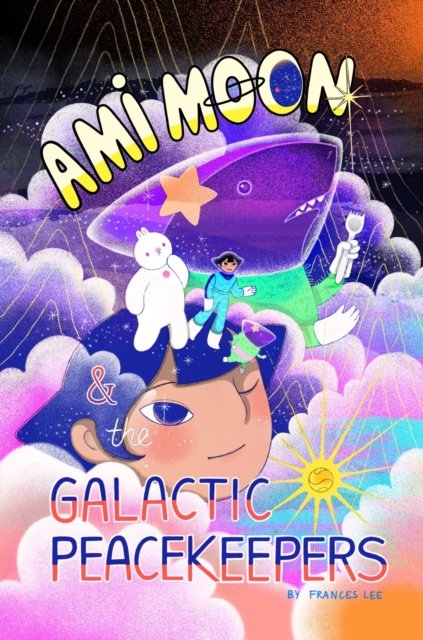 Ami Moon and the Galactic Peacekeepers