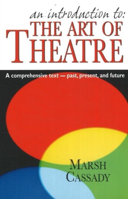Introduction to ''The Art of Theatre''