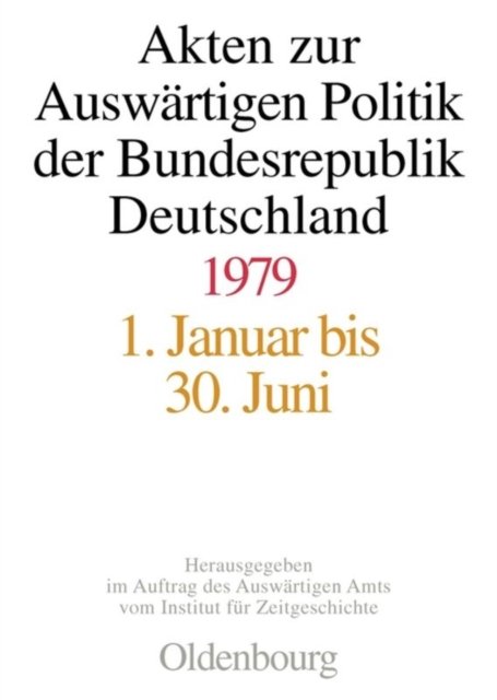 Akten Zur Auswartigen Politik Der Bundesrepublik Deutschland 1979