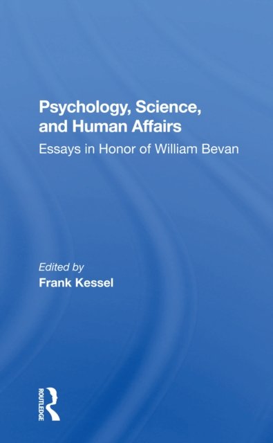 Psychology, Science, And Human Affairs