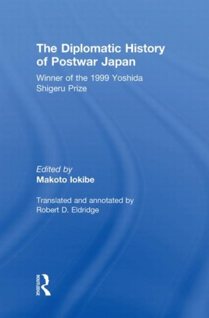 The Diplomatic History of Postwar Japan