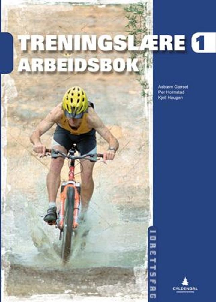 Treningslære 1 - Arbeidsbok : idrettsfag