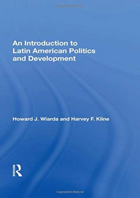 An Introduction to Latin American Politics and Development