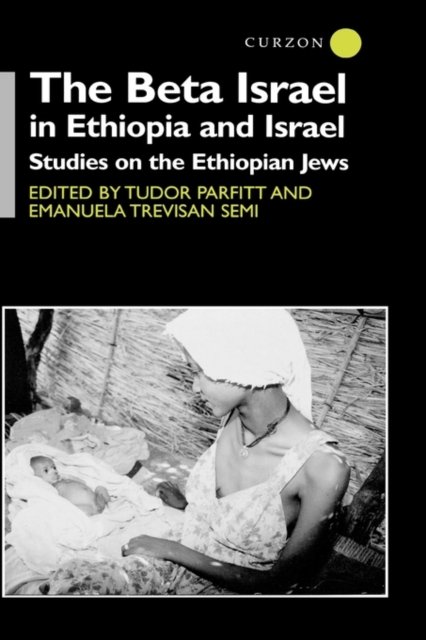 The Beta Israel in Ethiopia and Israel