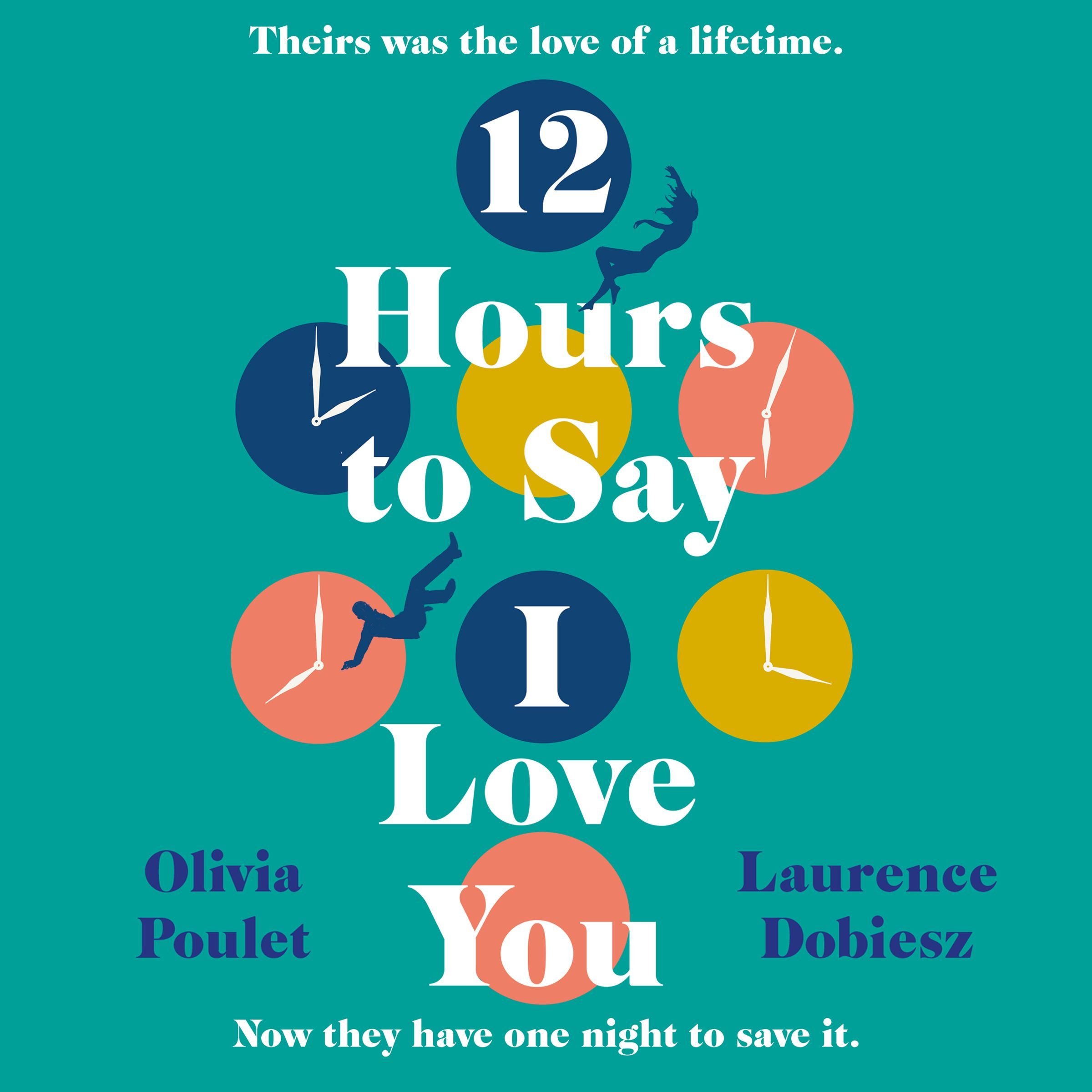 12 Hours To Say I Love You