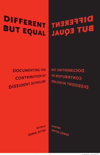 Different but Equal – Documenting the Contribution  of Dissident Scholars