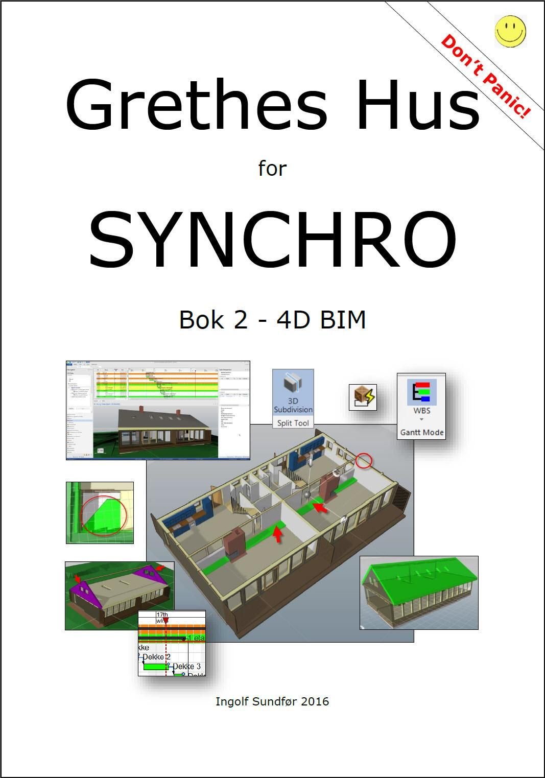 Grethes Hus for SYNCHRO - bok 2 : 4D BIM