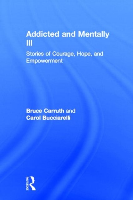 Addicted and Mentally Ill