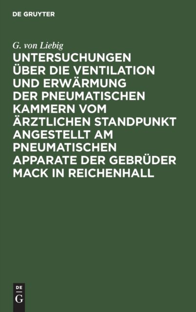 Untersuchungen über die Ventilation und Erwärmung der pneumatischen Kammern vom ärztlichen Standpunkt angestellt am pneumatischen Apparate der Gebrüder Mack in Reichenhall